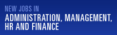 New jobs in administration, management, hr and finance