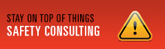 Stay on top of things - Safety Consulting