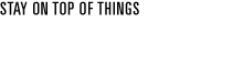 Stay on top of things - Safety Consulting