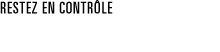 Restez en contrôle - Consultation en sécurité